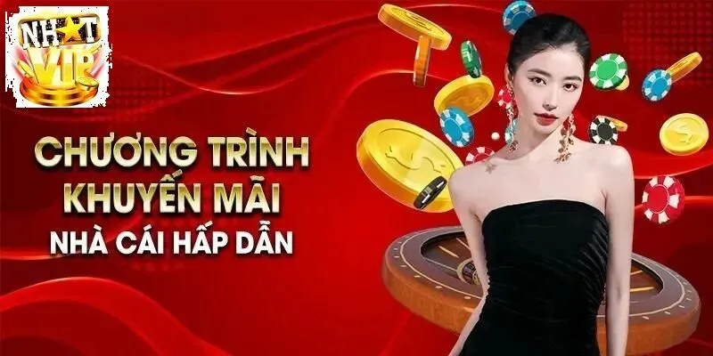 chuong trinh khyen mai cua nhatvip khi tham gia ty le keo nha cai Chương trình khuyến mãi của NhatVip khi tham gia Tỷ Lệ Kèo Nhà Cái