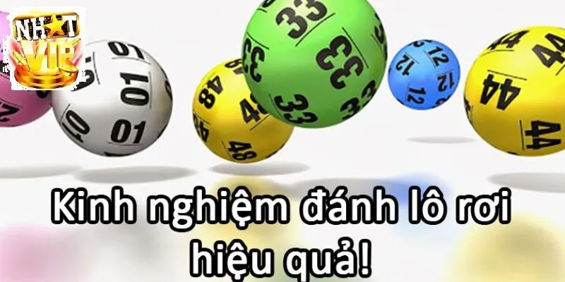 Kinh nghiệm đánh Lô Rơi hiệu quả tại NhatVip